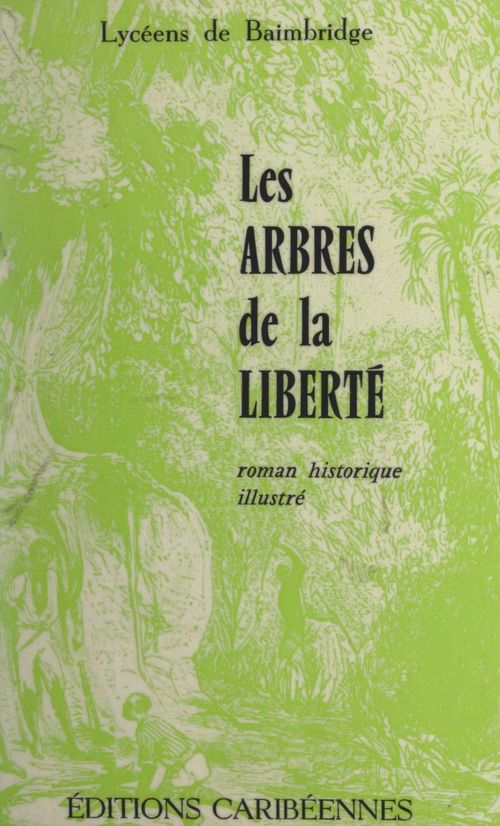 Couverture ebook de Les arbres de la liberté, de Lyceens De Baimbridge