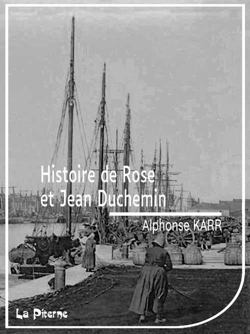 ebook cover of Histoire de Rose et Jean Duchemin, by Alphonse Karr