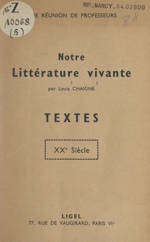 ebook cover of Notre littérature vivante : textes XXe siècle, by Louis Chaigne