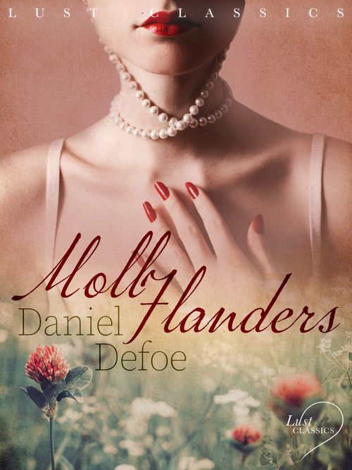 ebook cover of LUST Classics: Moll Flanders, by Daniel Defoe
