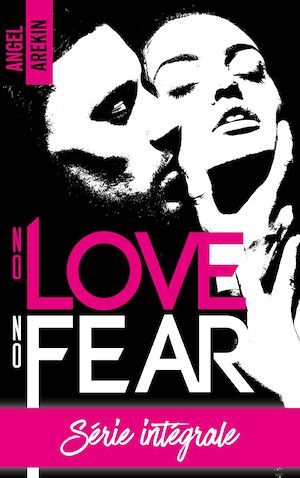 ebook cover of No love no fear - L'intégrale, by Angel Arekin