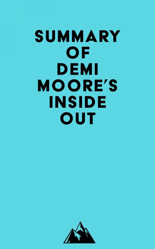 Couverture ebook de Summary of Demi Moore's Inside Out, de Everest Media