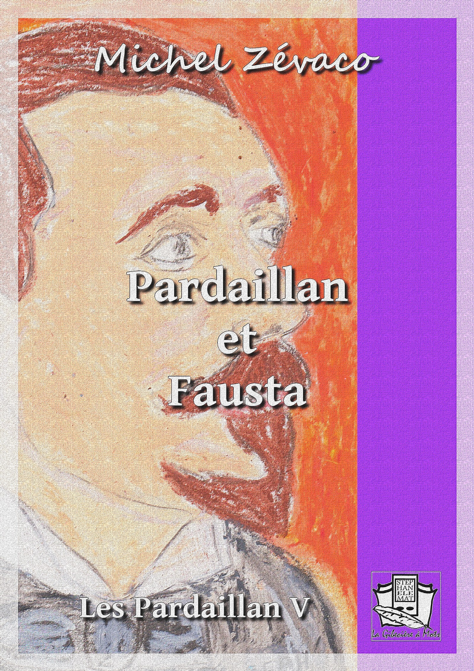 Couverture ebook de Pardaillan et Fausta, de Michel Zévaco