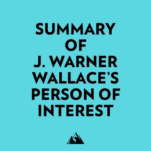 Couverture audiobook de Summary of J. Warner Wallace's Person of Interest, de Everest Media