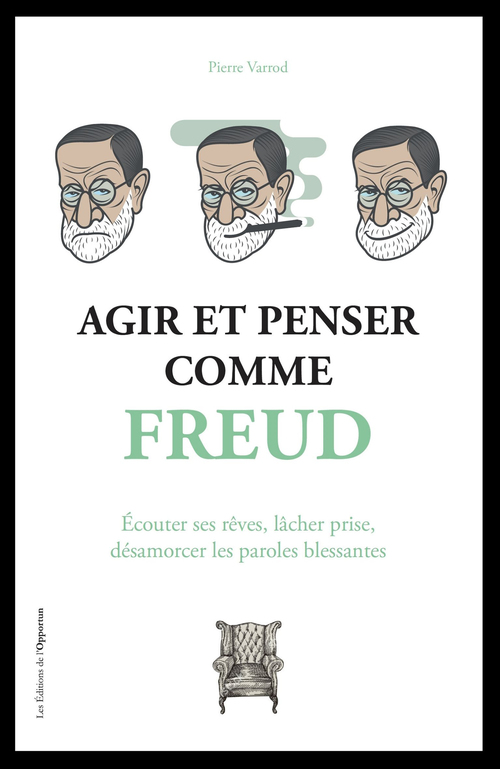 ebook cover of Agir et penser comme Freud, by Pierre Varrod