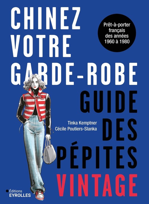 Couverture ebook de Chinez votre garde-robe : guide des pépites vintage, de Tinka Kemptner, Cécile Poutiers-Slanka