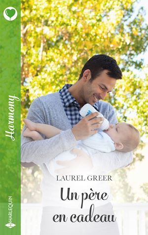 Couverture ebook de Un père en cadeau, de Laurel Greer