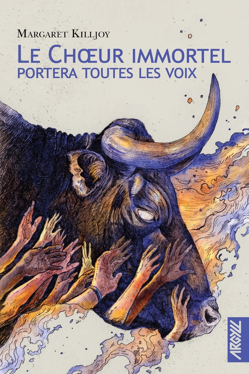 ebook cover of Le choeur immortel portera toutes les voix, by Margaret Killjoy