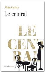 ebook cover of Le Central, by Alain Gerber