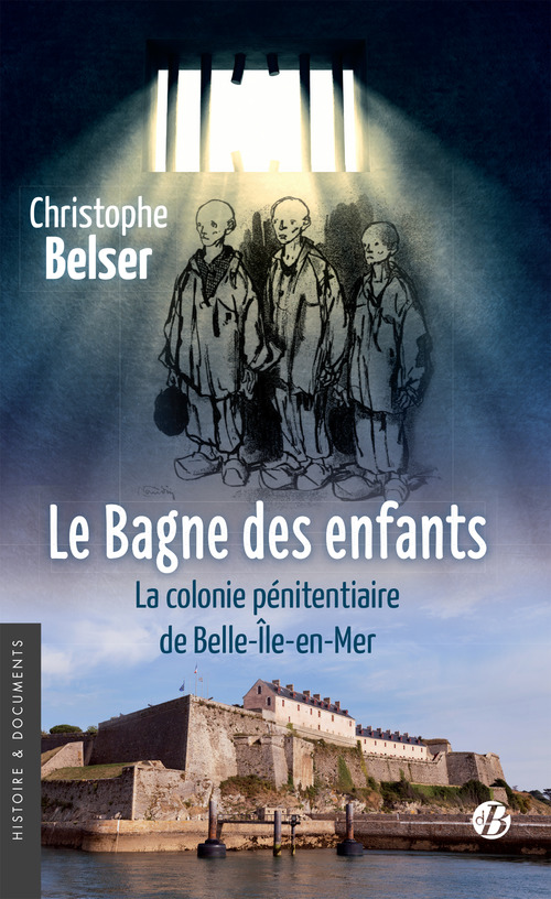 ebook cover of Le Bagne des enfants, by Christophe Belser
