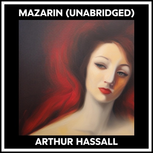 audiobook cover of Mazarin (Unabridged), by Arthur Hassall