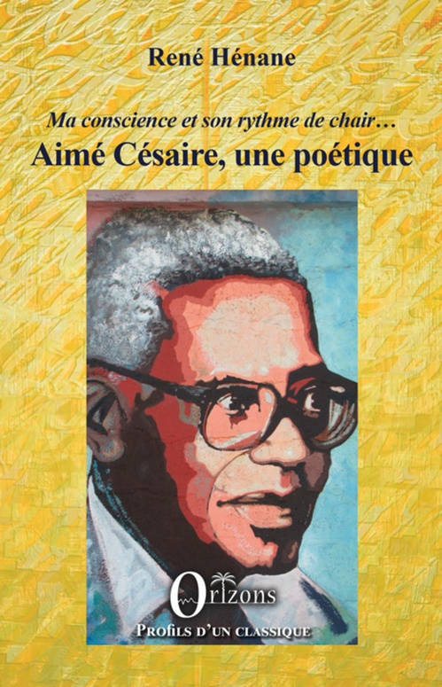 ebook cover of Aimé Césaire, une poétique, by René Hénane