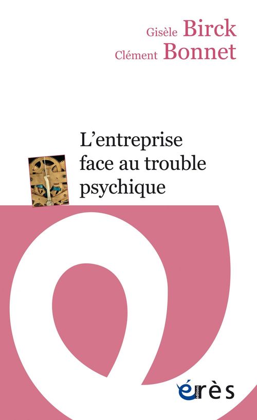 Couverture ebook de L'entreprise face au trouble psychique, de Gisèle Birck, Clément Bonnet