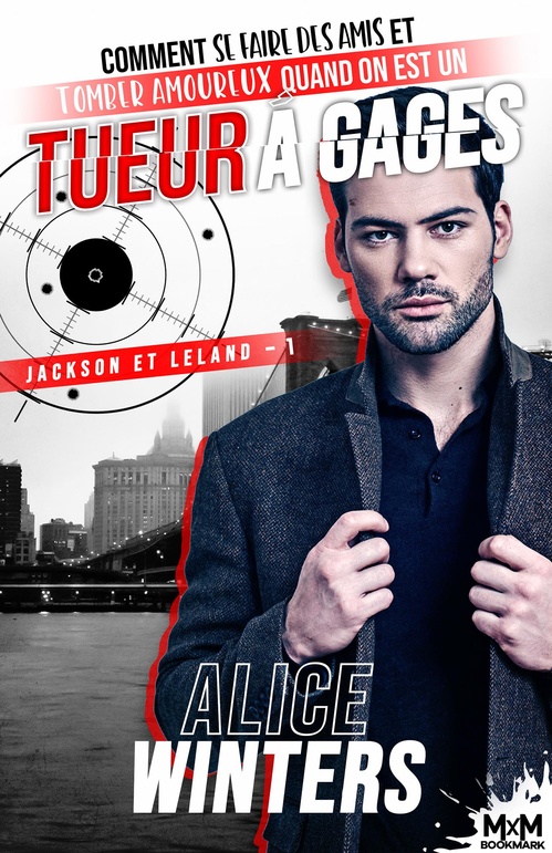ebook cover of Comment se faire des amis et tomber amoureux quand on est un tueur à gages, by Alice Winters