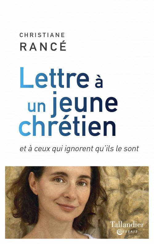 ebook cover of Lettre à un jeune chrétien, by Christiane Rancé