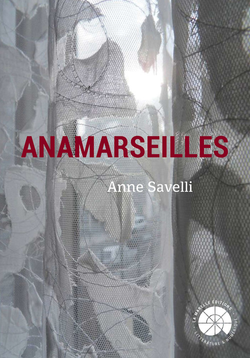 Couverture ebook de Anamarseilles, de Anne Savelli