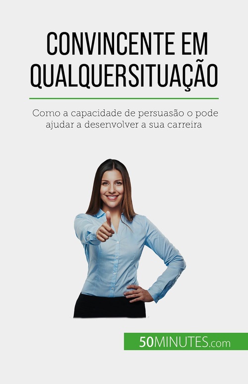 ebook cover of Convincente em qualquer situação, by Christophe Peiffer