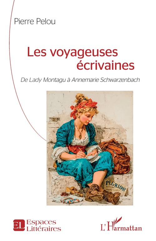 Couverture ebook de Les voyageuses écrivaines, de Pierre Pelou