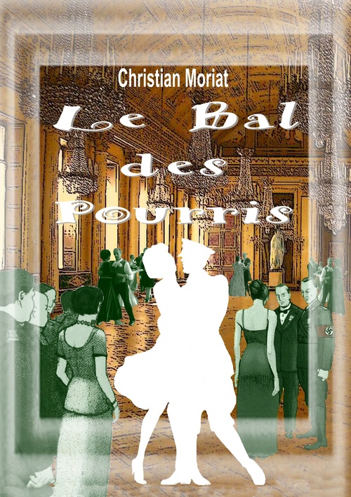 ebook cover of Le Bal des Pourris, by Christian Moriat