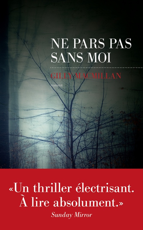 ebook cover of Ne pars pas sans moi, by Gilly MacMillan