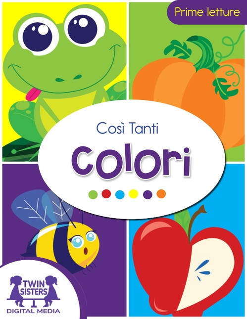 Couverture ebook de Così Tanti Colori, de Kim Mitzo Thompson, Karen Mitzo Hilderbrand
