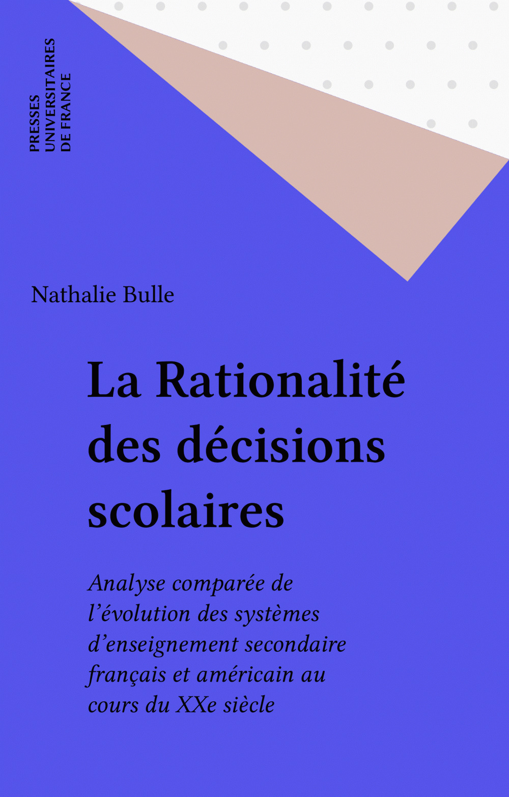ebook cover of La Rationalité des décisions scolaires, by Nathalie Bulle