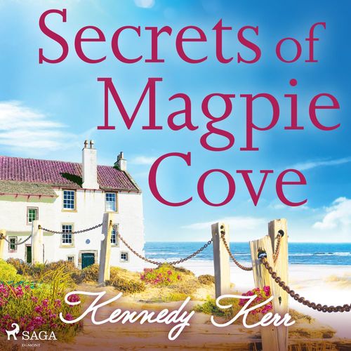 audiobook cover of Secrets of Magpie Cove, by Kennedy Kerr