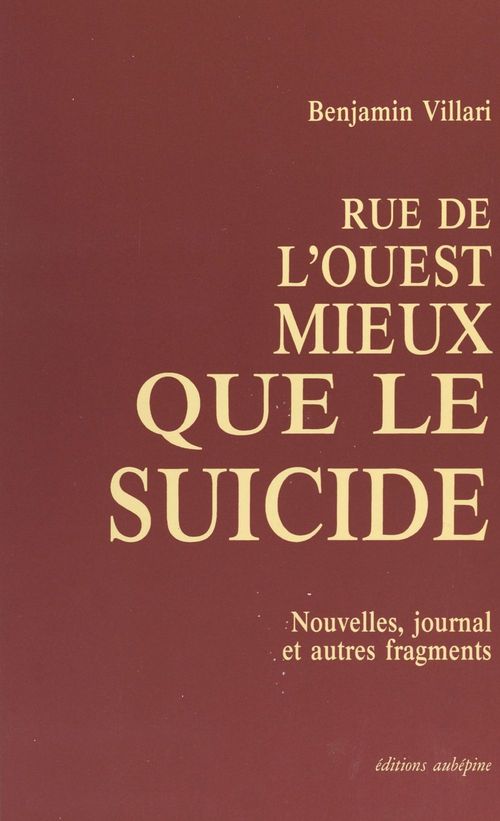 ebook cover of Rue de l'Ouest, mieux que le suicide, by Benjamin Villari