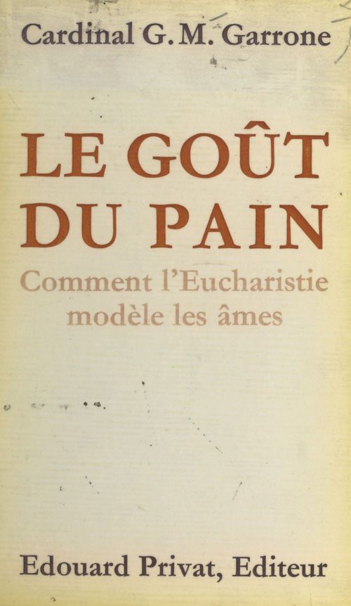 ebook cover of Le goût du pain, by Gabriel-Marie Garrone