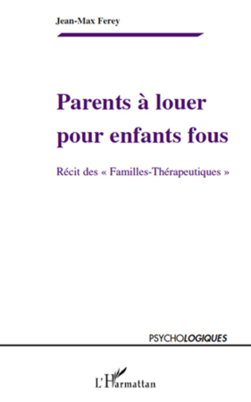 Couverture ebook de Parents à louer pour enfants fous, de Jean-max Ferey
