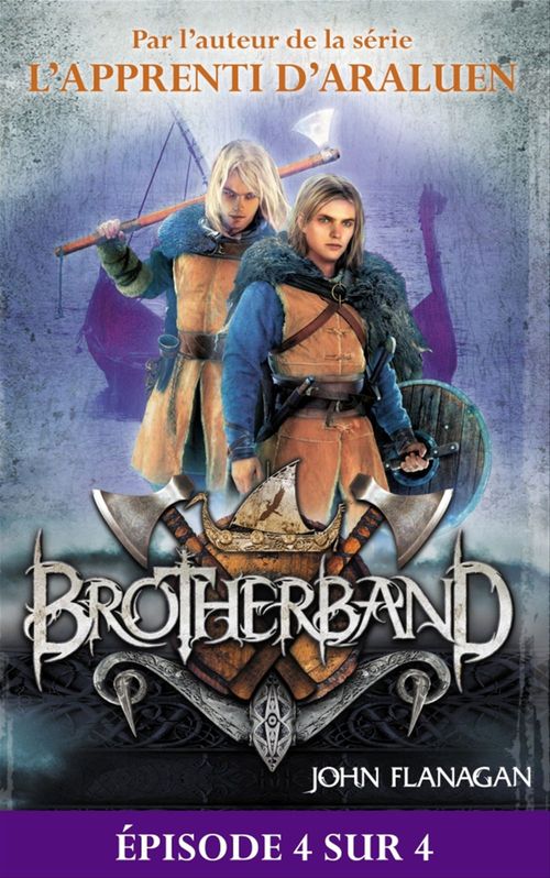 Couverture ebook de Feuilleton Brotherband 1 - Episode 4 sur 4, de John Flanagan
