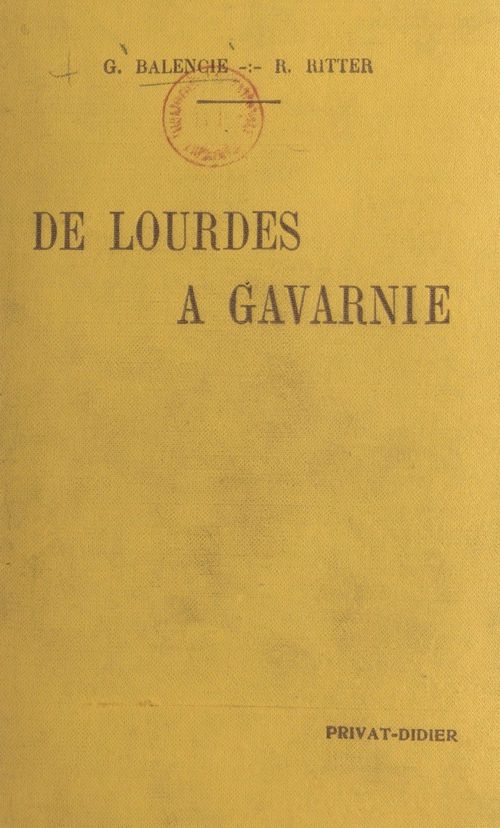 Couverture ebook de De Lourdes à Gavarnie, de Gaston Balencie, Raymond Ritter