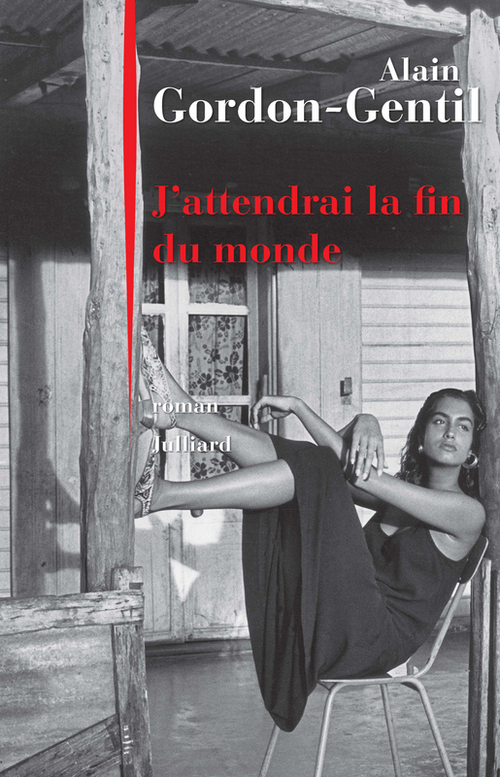 Couverture ebook de J'attendrai la fin du monde, de Alain Gordon-Gentil