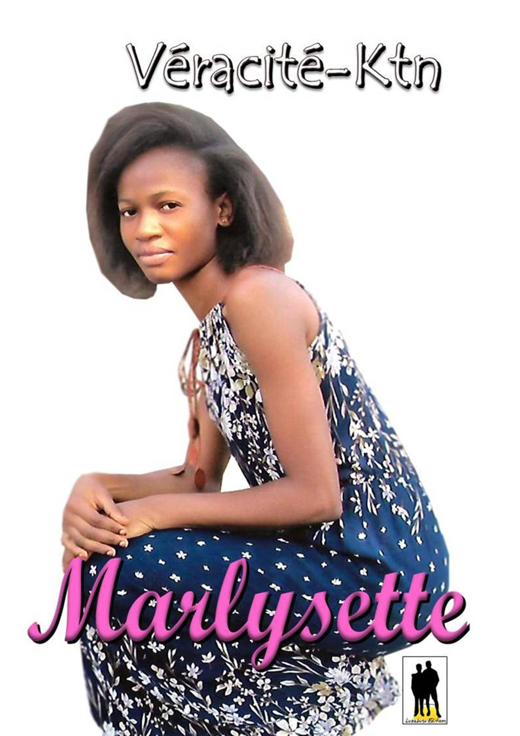 Couverture ebook de MARLYSETTE, de Veracite-Ktn