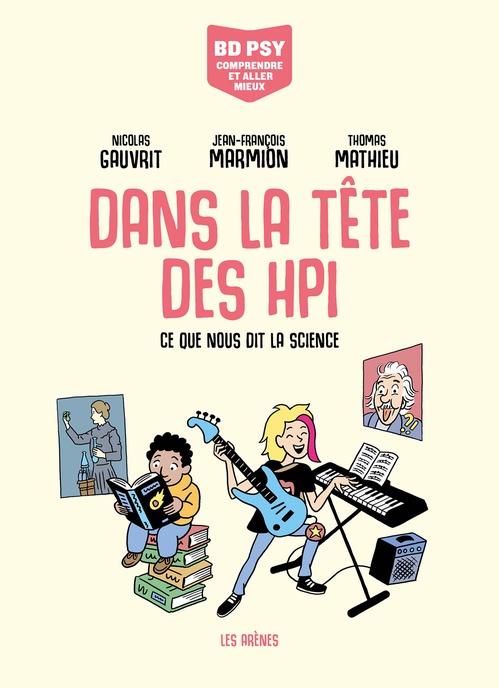 ebook cover of Dans la tête des HPI - Ce que nous dit la science, by Nicolas Gauvrit, Jean-François Marmion, Thomas Mathieu
