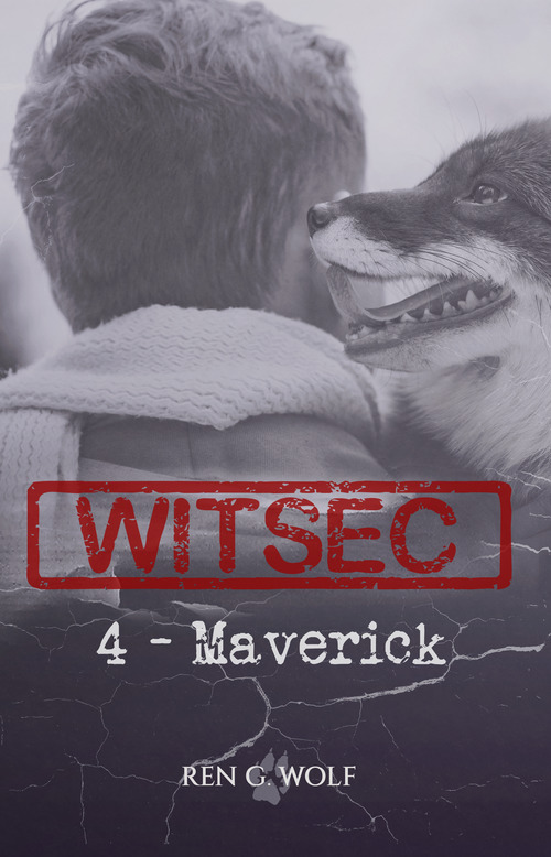 ebook cover of WITSEC, Tome 4 : Maverick, by Ren G. Wolf