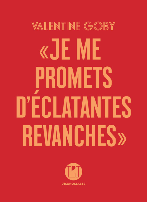 Couverture ebook de Je me promets d'éclatantes revanches, de Valentine Goby