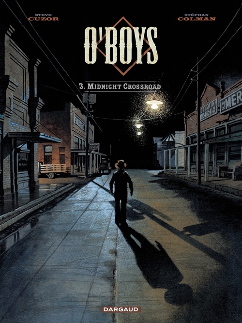 Couverture ebook de O'Boys - Tome 3 - Midnight Crossroad, de Stéphane Colman, Steve Cuzor
