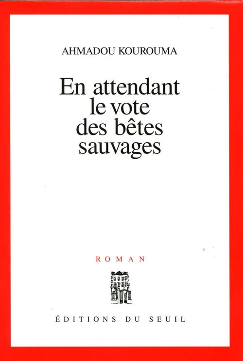 Couverture ebook de En attendant le vote des bêtes sauvages - Prix du Livre Inter 1999, de Ahmadou Kourouma