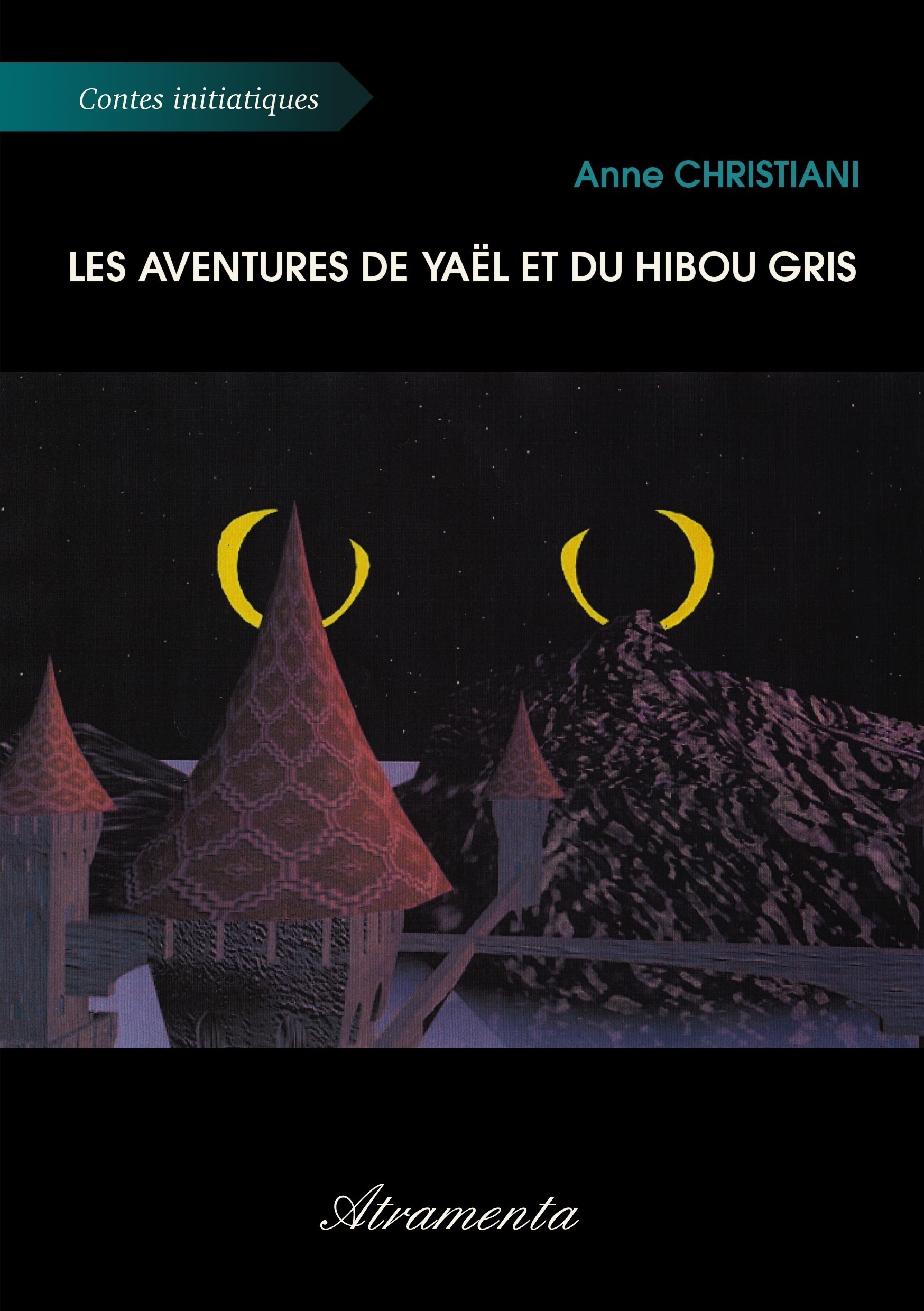 Couverture ebook de Les aventures de Yaël et du Hibou Gris, de Anne Christiani
