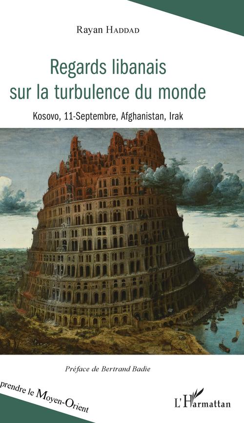 ebook cover of Regards libanais sur la turbulence du monde, by Rayan Haddad