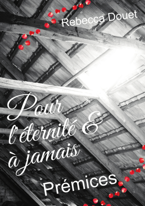 ebook cover of Pour l'éternité & à jamais, by Rebecca Douet