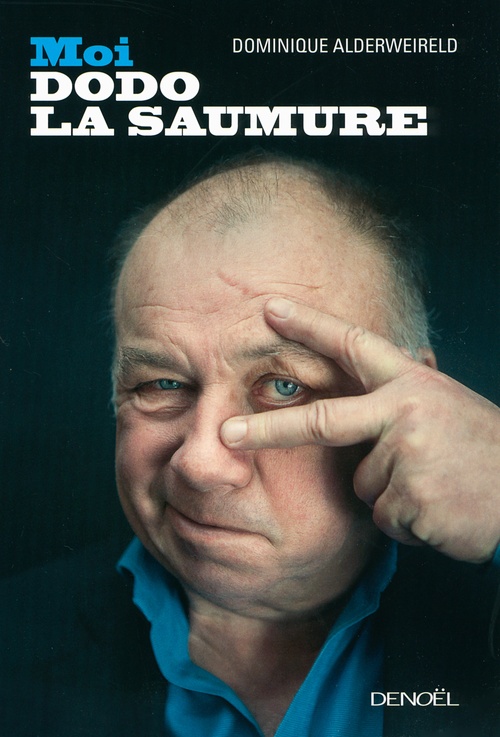 ebook cover of Moi, Dodo la Saumure, by Dominique Alderweireld