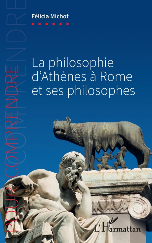 Couverture ebook de La philosophie d'Athènes à Rome et ses philosophes, de Félicia Michot