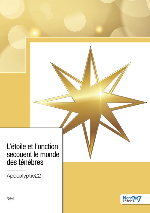 Couverture ebook de L'étoile et l'onction secouent le monde des ténèbres, de Apocalyptic22