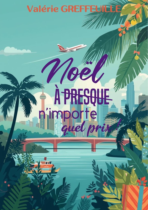ebook cover of Noël à presque n´importe quel prix !, by Valérie Greffeuille