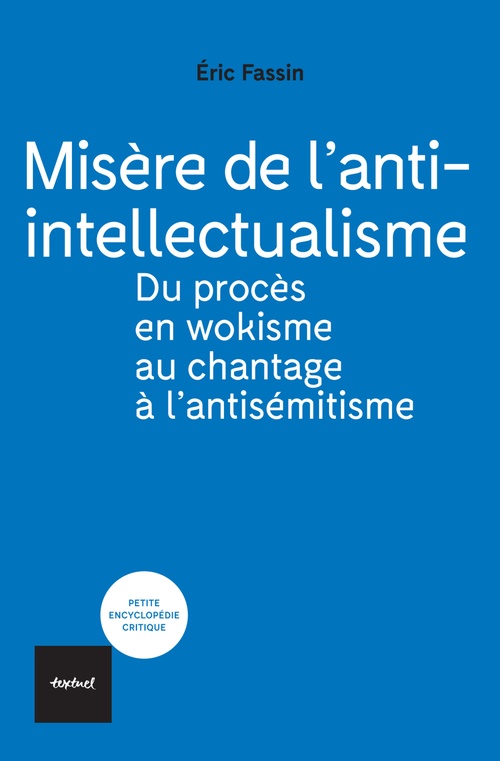 ebook cover of Misère de l'anti-intellectualisme, by Eric Fassin