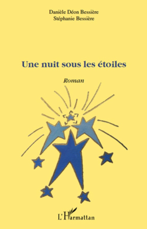 ebook cover of Une nuit sous les étoiles, by Stéphanie Bessière, Danièle Déon bessière
