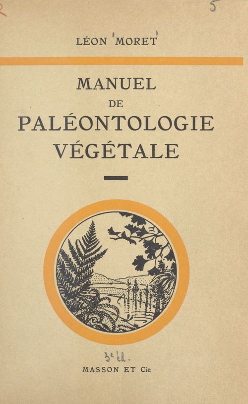Couverture ebook de Manuel de paléontologie végétale, de Léon Moret