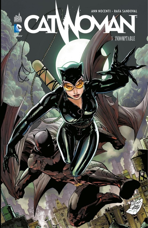 Couverture ebook de Catwoman - Tome 3 - Indomptable, de Ann Noccenti, Rafa Sandoval